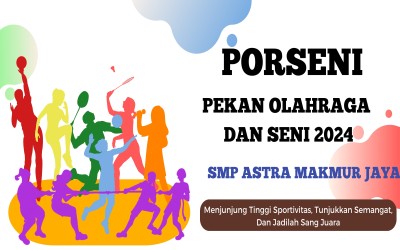 Porseni SMP Astra Makmur Jaya Ajang Menumbuhkembangkan Minat dan Bakat Siswa